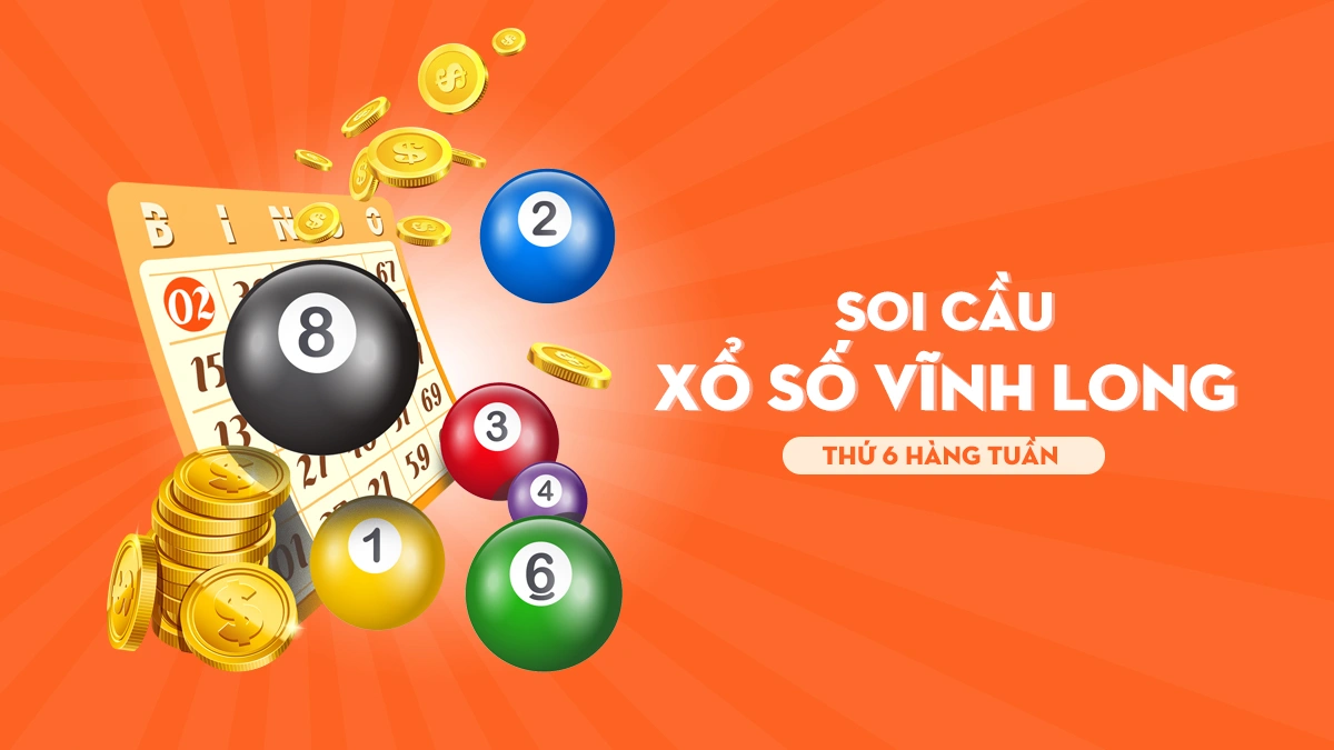 Soi cầu XSVL 16/5/2025 – Chốt số Vĩnh Long hôm nay chính xác nhất